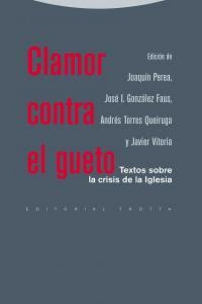 Produktbild: Clamor contra el gueto : textos sobre la crisis de la iglesia