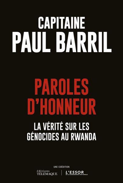 Produktbild: Paroles D'Honneur ; la Verite sur le Genocide au Rwanda