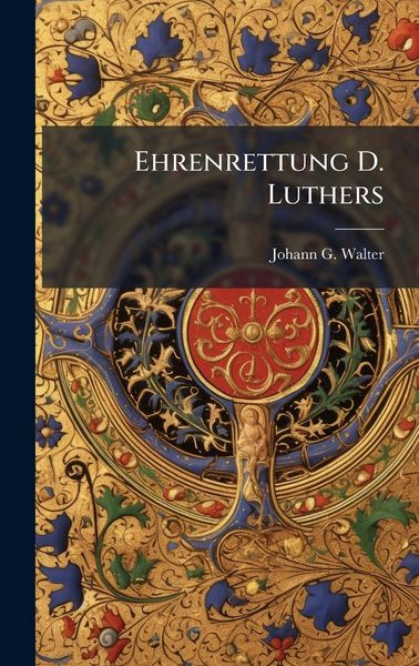 Produktbild: Ehrenrettung D. Luthers