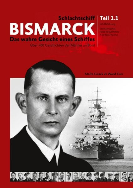 Schlachtschiff Bismarck Teil 1.1, Gebundene Ausgabe von Malte Gaack , Ward Carr, BoD – Books on Demand, 9783769371222