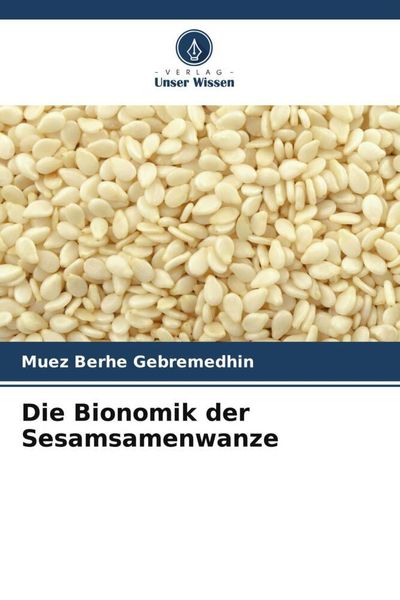 Produktbild: Die Bionomik der Sesamsamenwanze