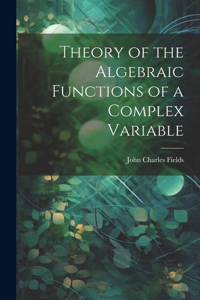 Produktbild: Theory of the Algebraic Functions of a Complex Variable