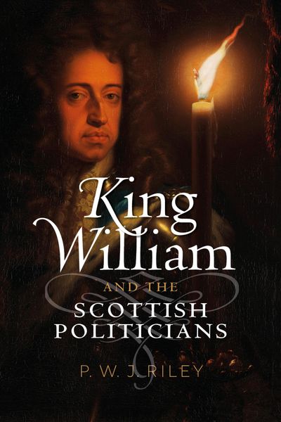 Produktbild: King William and the Scottish Politicians