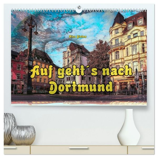 Produktbild: Auf geht&acute;s nach Dortmund (hochwertiger Premium Wandkalender 2027 DIN A2 quer), Kunstdruck in Hochglanz