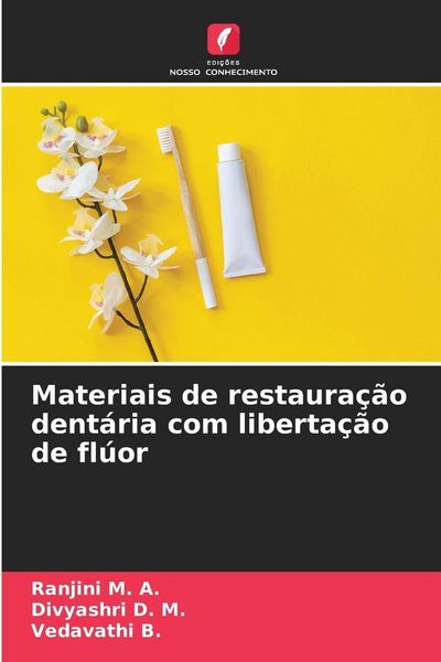 Produktbild: Materiais de restaura&ccedil;&atilde;o dent&aacute;ria com liberta&ccedil;&atilde;o de fl&uacute;or