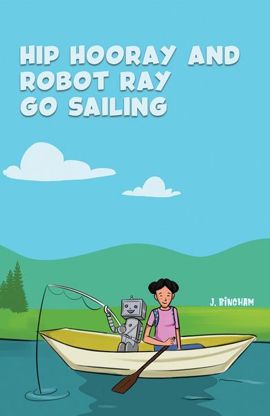 Produktbild: Hip Hooray and Robot Ray Go Sailing