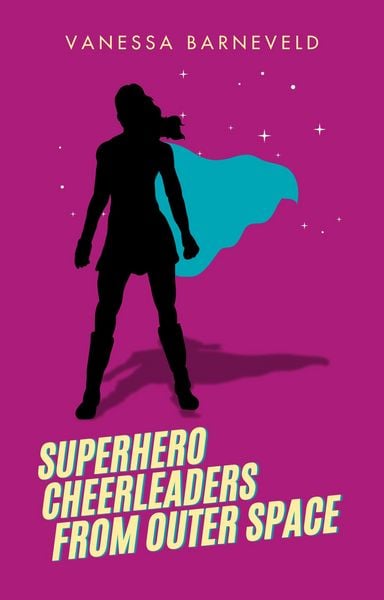Produktbild: Superhero Cheerleaders From Outer Space