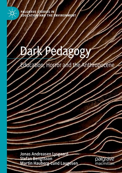 Produktbild: Lysgaard, J: Dark Pedagogy