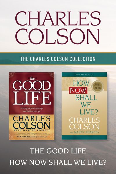 Produktbild: The Charles Colson Collection: The Good Life / How Now Shall We Live?
