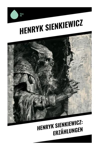 Produktbild: Henryk Sienkiewicz: Erz&auml;hlungen