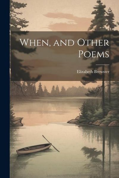 Produktbild: When, and Other Poems