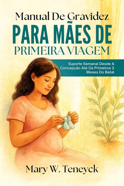Produktbild: Manual De Gravidez Para M&atilde;es De Primeira Viagem