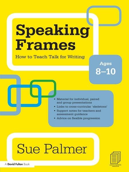 Produktbild: Speaking Frames: How to Teach Talk for Writing: Ages 8-10