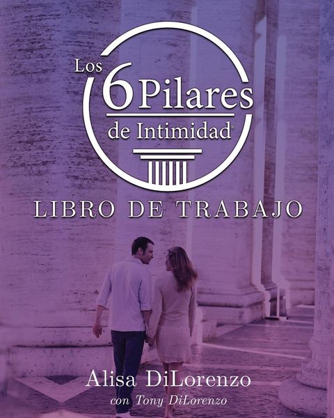 Produktbild: Los 6 Pilares de la Intimidad Libro de Trabajo