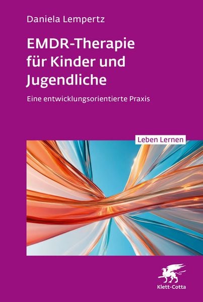 Produktbild: EMDR-Therapie f&uuml;r Kinder und Jugendliche (Leben Lernen, Bd. 356)