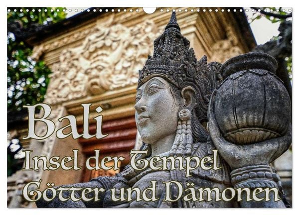 Produktbild: Bali - Insel der Tempel, G&ouml;tter und D&auml;monen (Wandkalender 2026 DIN A3 quer), CALVENDO Monatskalender
