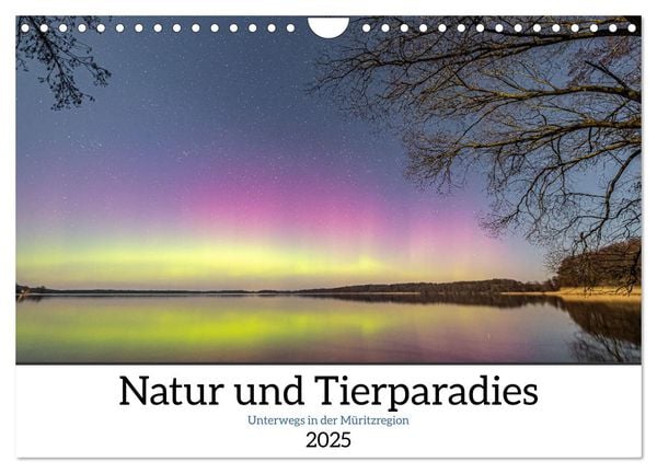 Natur und Tierparadies (Wandkalender 2025 DIN A4 quer), CALVENDO Monatskalender