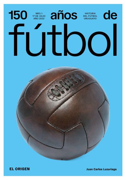 Produktbild: 150 a&ntilde;os de f&uacute;tbol. El origen