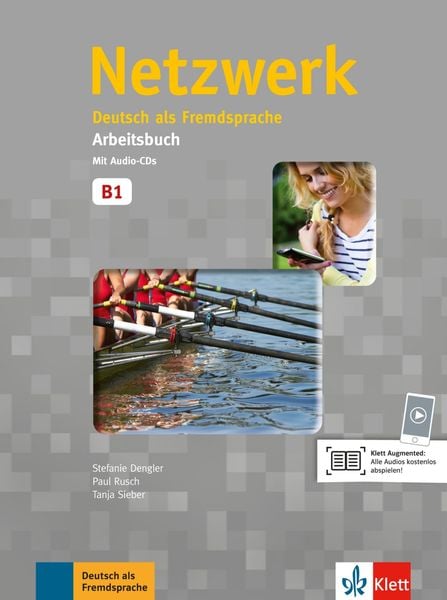 Netzwerk B1. Arbeitsbuch mit 2 Audio-CDs