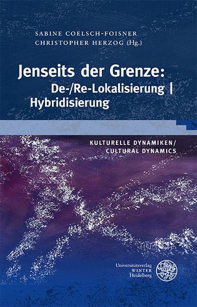 Produktbild: Jenseits der Grenze: De-/Re-Lokalisierung | Hybridisierung