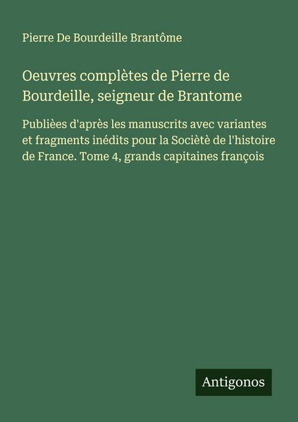 Produktbild: Oeuvres compl&egrave;tes de Pierre de Bourdeille, seigneur de Brantome