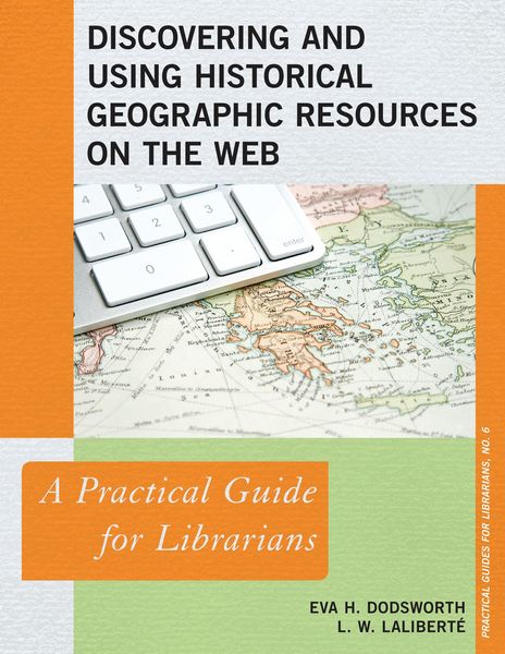 Produktbild: Discovering and Using Historical Geographic Resources on the Web