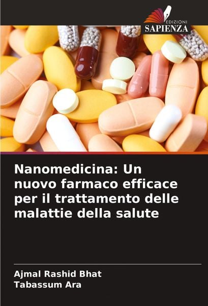Produktbild: Nanomedicina: Un nuovo farmaco efficace per il trattamento delle malattie della salute