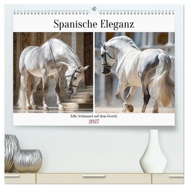 Produktbild: Spanische Eleganz. Edle Schimmel auf dem Gest&uuml;t (hochwertiger Premium Wandkalender 2027 DIN A2 quer), Kunstdruck in Hochglanz