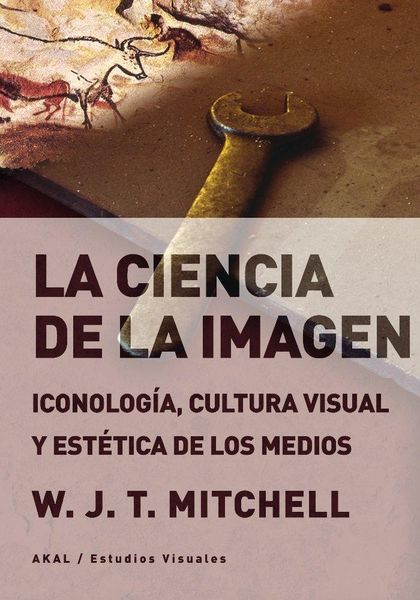 Produktbild: La ciencia de la imagen : iconolog&iacute;a, cultura visual y est&eacute;tica de los medios