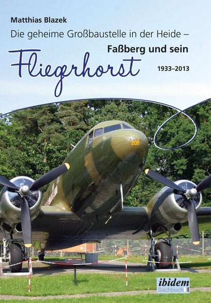 Die geheime Großbaustelle in der Heide, Taschenbuch von Matthias Blazek, Ibidem, 9783838204802