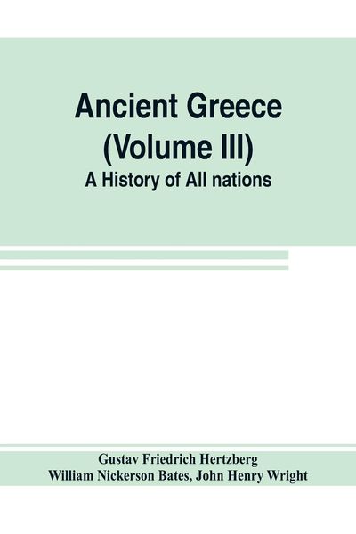 Produktbild: Ancient Greece (Volume III) A History of All nations