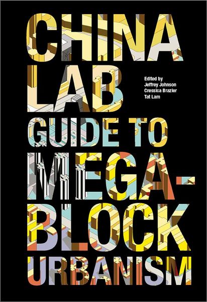 Produktbild: The China Lab Guide to Megablock Urbanisms