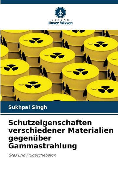 Produktbild: Schutzeigenschaften verschiedener Materialien gegen&uuml;ber Gammastrahlung