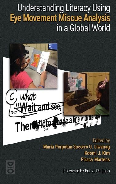 Produktbild: Understanding Literacy Using Eye Movement Miscue Analysis in A Global World