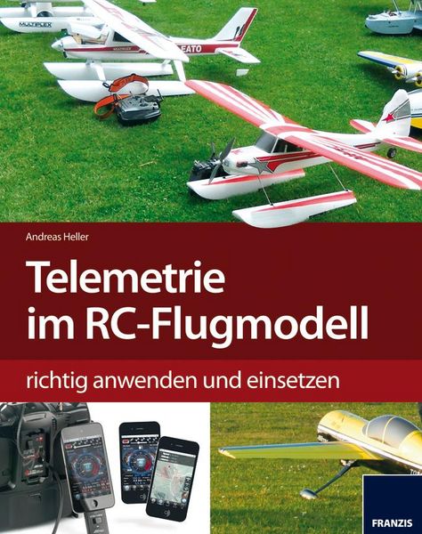 Produktbild: Telemetrie-Systeme im RC-Flugmodell richtig anwenden und einsetzen