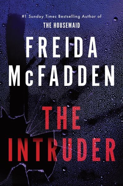 The Intruder, Taschenbuch von Freida McFadden, Sourcebooks LLC, 978-1-4642-2861-2