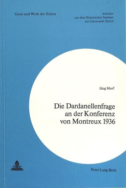 Produktbild: Die Dardanellenfrage an der Konferenz von Montreux 1936