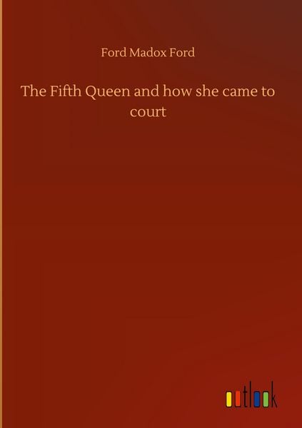 Produktbild: The Fifth Queen and how she came to court