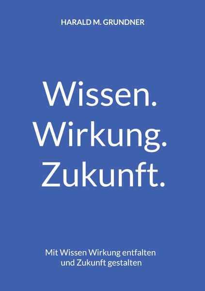 Produktbild: Wissen. Wirkung. Zukunft.