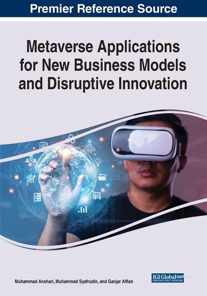 Produktbild: Metaverse Applications for New Business Models and Disruptive Innovation