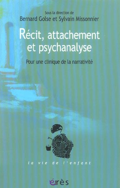 Produktbild: R&eacute;cit, attachement et psychanalyse