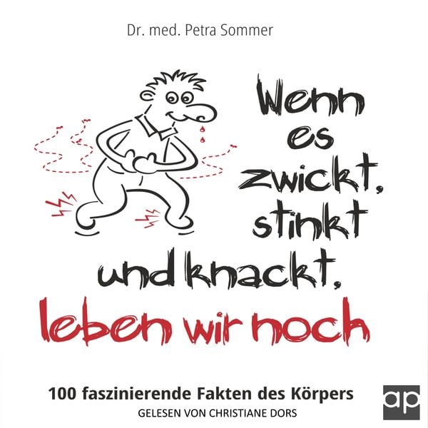 Produktbild: Wenn es zwickt, stinkt und knackt, leben wir noch