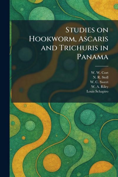 Produktbild: Studies on Hookworm, Ascaris and Trichuris in Panama