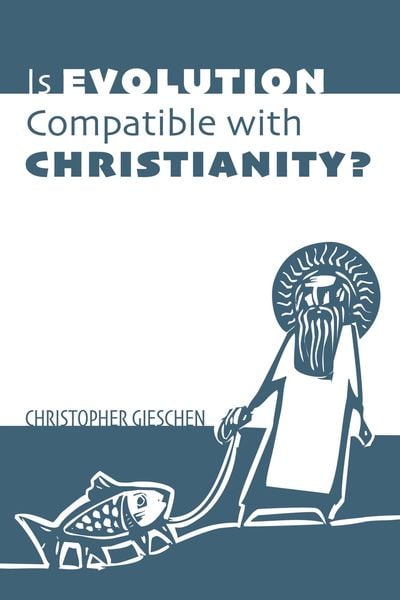 Produktbild: Is Evolution Compatible with Christianity?
