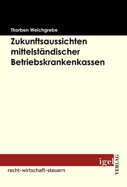 Produktbild: Zukunftsaussichten mittelst&auml;ndischer Betriebskrankenkassen
