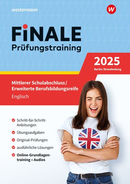 FiNALE - Prüfungstraining Mittlerer Schulabschluss, Fachoberschulreife, Erweiterte Berufsbildungsreife Berlin und Brande