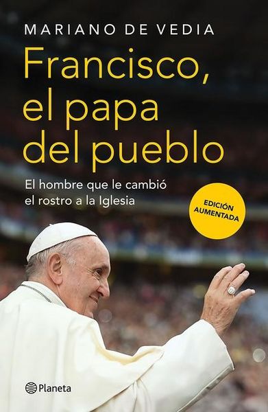 Produktbild: Francisco. El Papa del Pueblo: El Hombre Que Le Cambi&oacute; El Rostro a la Iglesia / Francis: The People's Pope