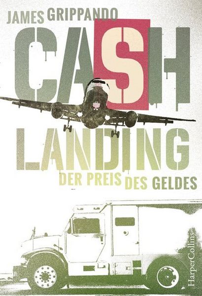 Produktbild: Grippando, J: Cash Landing - Der Preis des Geldes