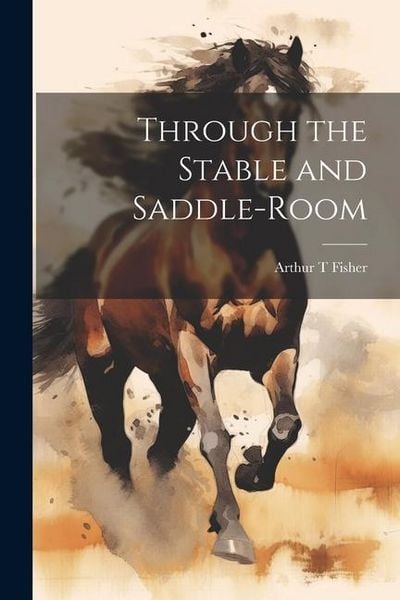 Produktbild: Through the Stable and Saddle-Room