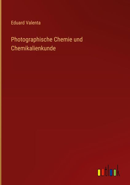 Produktbild: Photographische Chemie und Chemikalienkunde